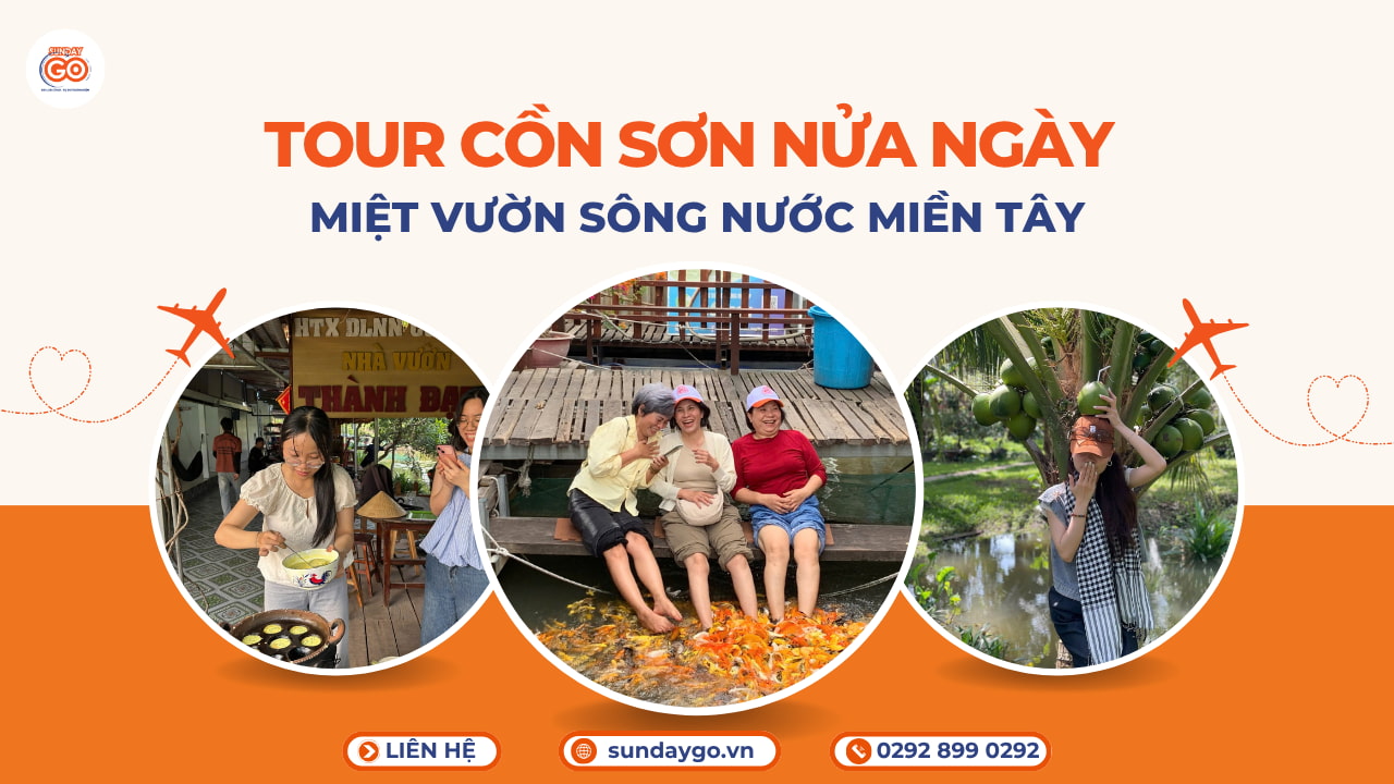 Tour Cồn Sơn Cần Thơ - Khám phá miệt vườn sông nước (2026) 1 Tour Còn Sơn Cần Thơ nửa ngày