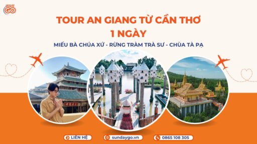 Tour An Giang 1 ngày từ Cần Thơ