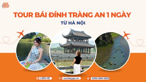 Tour Bái Đính Tràng An 1 ngày - Khởi hành từ Hà Nội
