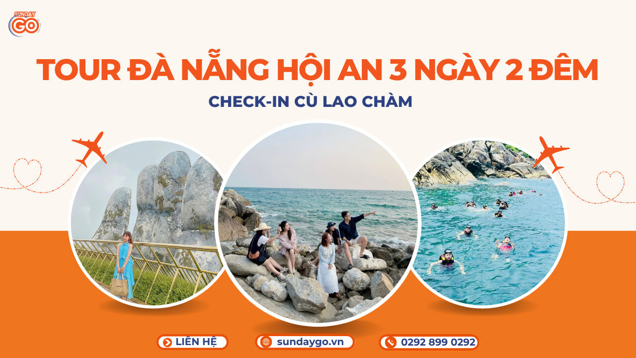 Tour Đà Nẵng Hội An 3 ngày 2 đêm - Check in Cù Lao Chàm