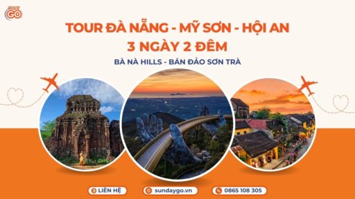Tour Đà Nẵng Mỹ Sơn Hội An 3 ngày 2 đêm