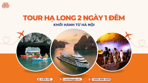 Tour Hà Nội Hạ Long 2 ngày 1 đêm