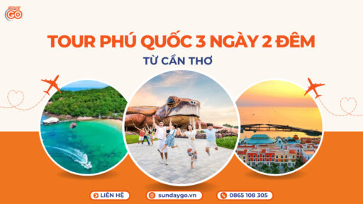 Tour Phú Quốc 3 ngày 2 đêm xuất phát từ Càn Thơ