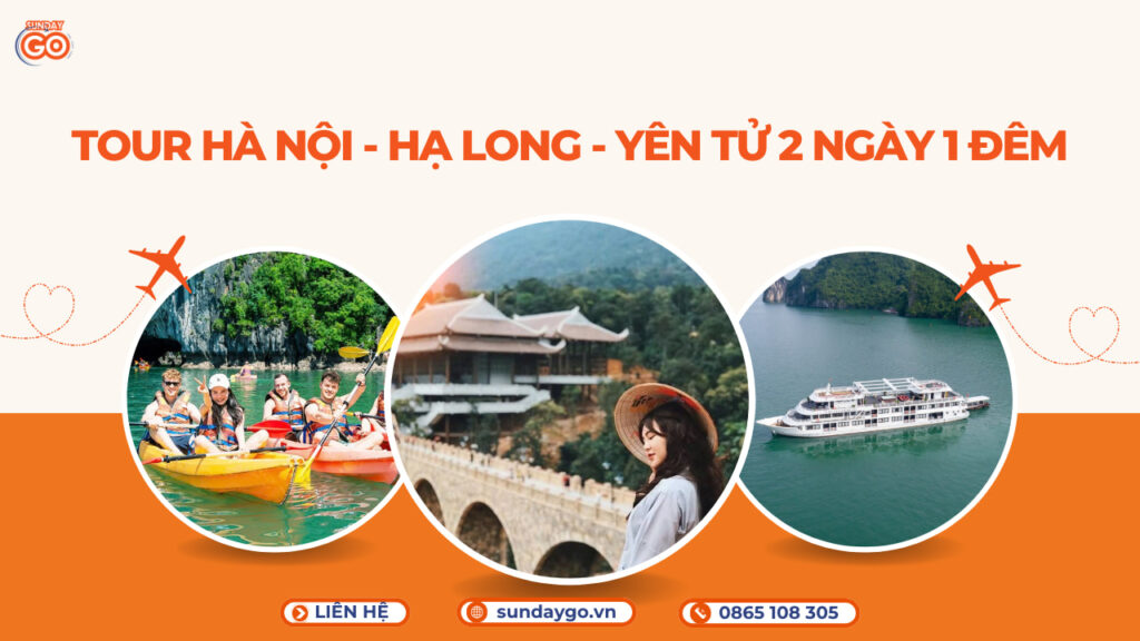 Tour Hà Nội Hạ Long Yên Tử 2 ngày 1 đêm