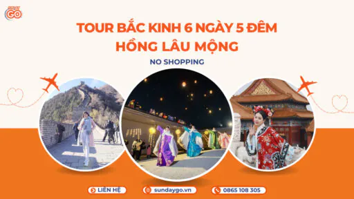 Tour Bắc Kinh 6 ngày 5 đêm - Hồng Lâu Mộng
