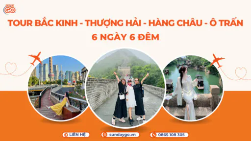 Tour Bắc Kinh - Thượng Hải - Hàng Châu - Ô Trấn  6 ngày 6 đêm