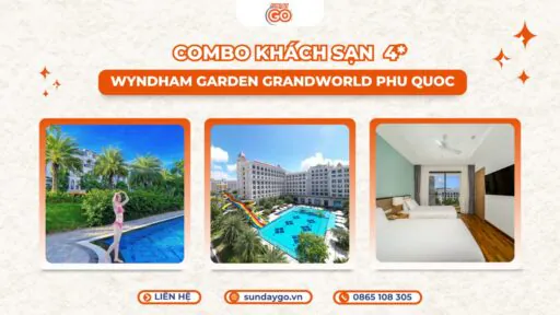 Combo Wyndham Garden Grandworld Phú Quốc 3 ngày 2 đêm | Vinwonders