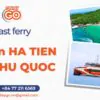 Fast ferry from Ha Tien to Phu Quoc – Phu Quoc Express | Sunday Go