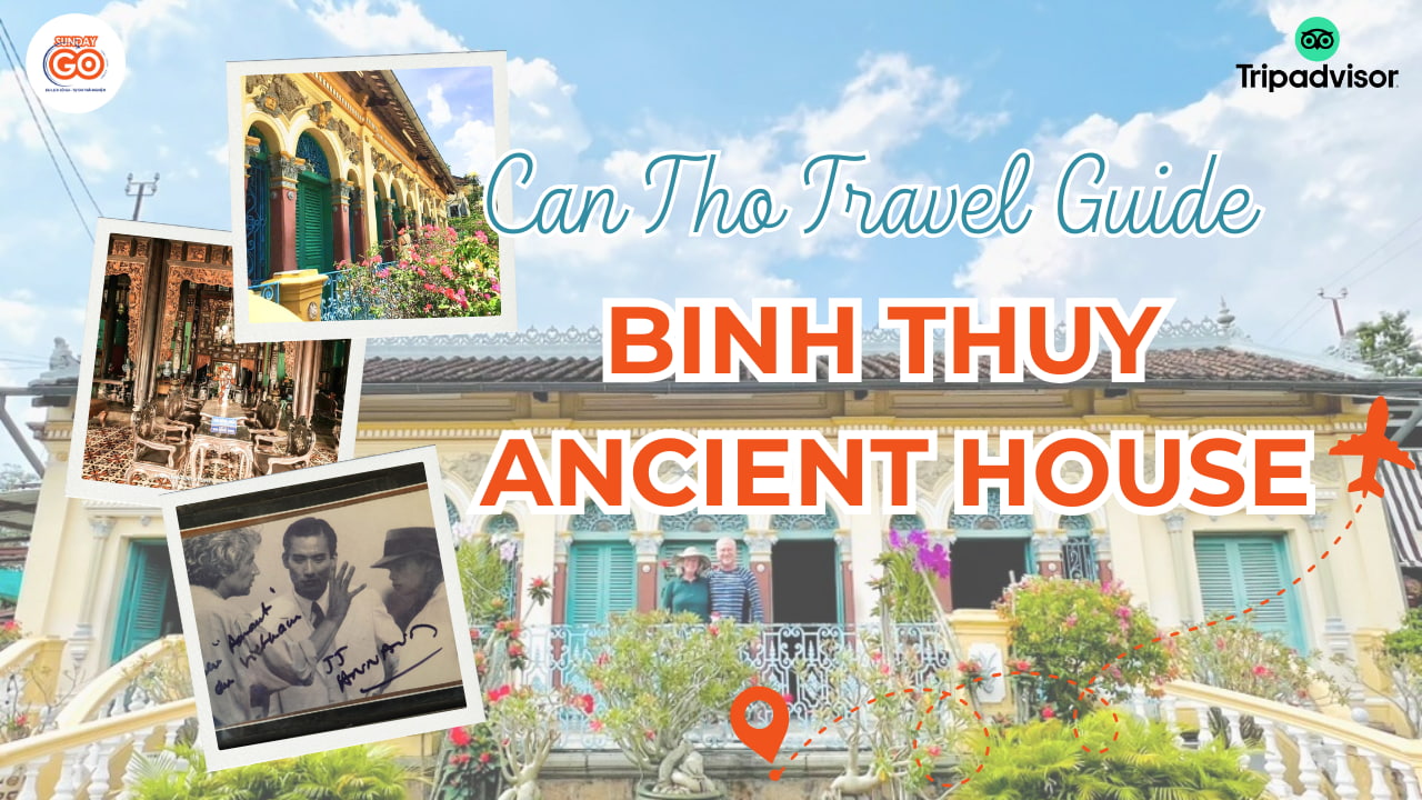 Binh Thuy ancient house Can Tho | Back to ancient times 1 Binh Thuy ancient house