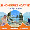 Tour Hòn Sơn 2 ngày 1 đêm từ Rạch Giá
