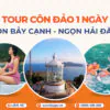 Tour Côn Đảo 1 ngày - Hòn Bảy Cạnh_Ngọn Hải Đăng