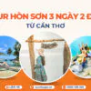 Tour Hòn Sơn 3 ngày 2 đêm từ Cần Thơ