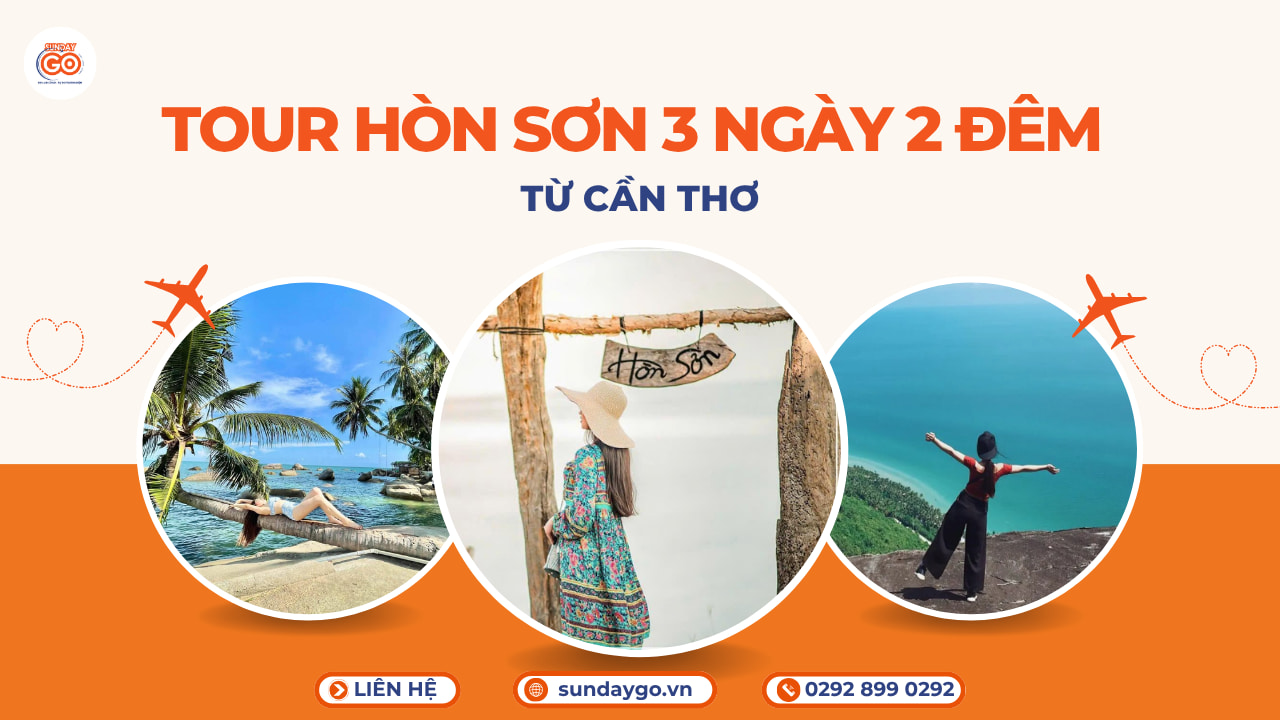 Tour Hòn Sơn 3 ngày 2 đêm từ Cần Thơ 1 Tour Hòn Sơn 3 ngày 2 đêm từ Cần Thơ