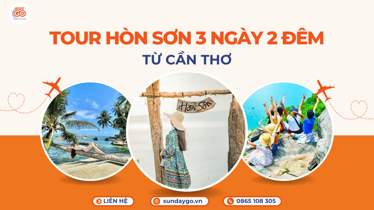 Tour Hòn Sơn 3 ngày 2 đêm từ Cần Thơ 1 Tour Hòn Sơn 3 ngày 2 đêm từ Cần Thơ