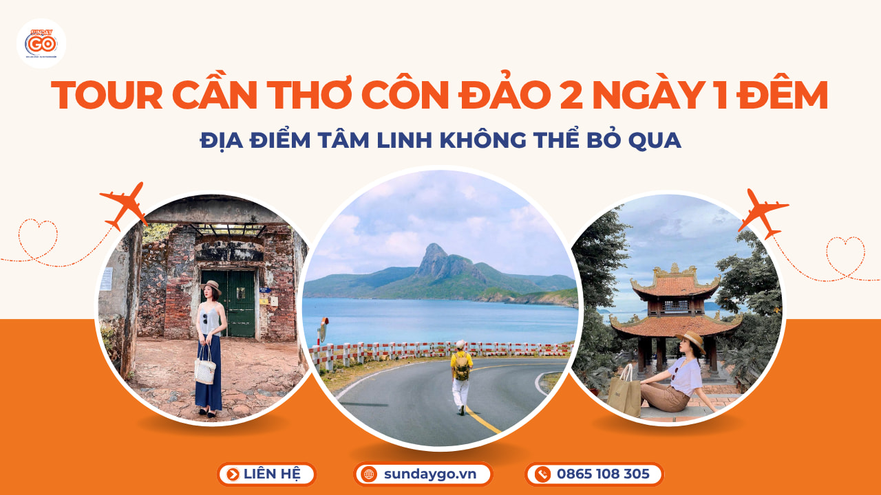 Tour Cần Thơ Côn Đảo 2 ngày 1 đêm chỉ từ 3090k 1 Tour Cần Thơ Côn Đảo 2 ngày 1 đêm