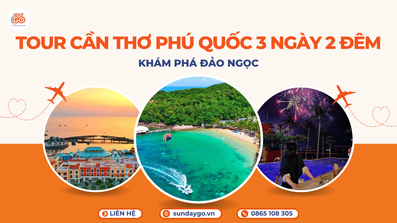 Tour Cần Thơ Phú Quốc 3 ngày 2 đêm trọn gói 3990k 1 Tour Cần Thơ Phú Quốc 3 ngày 2 đêm