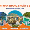 Tour Nha Trang 3 ngày 3 đêm từ Cần Thơ