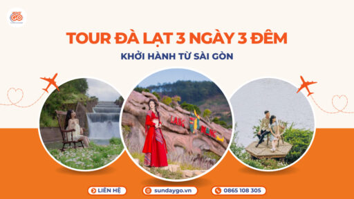 Tour Đà Lạt 3 ngày 3 đêm khởi hành từ Sài Gòn