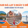 Tour Đà Lạt 3 ngày 3 đêm từ TPHCM