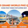 Tour Grand World Phú Quốc