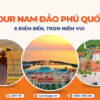 Tour Nam đảo Phú Quốc