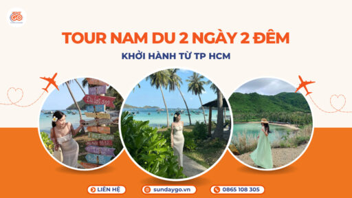 Tour Nam Du 2 ngày 2 đêm từ TPHCM