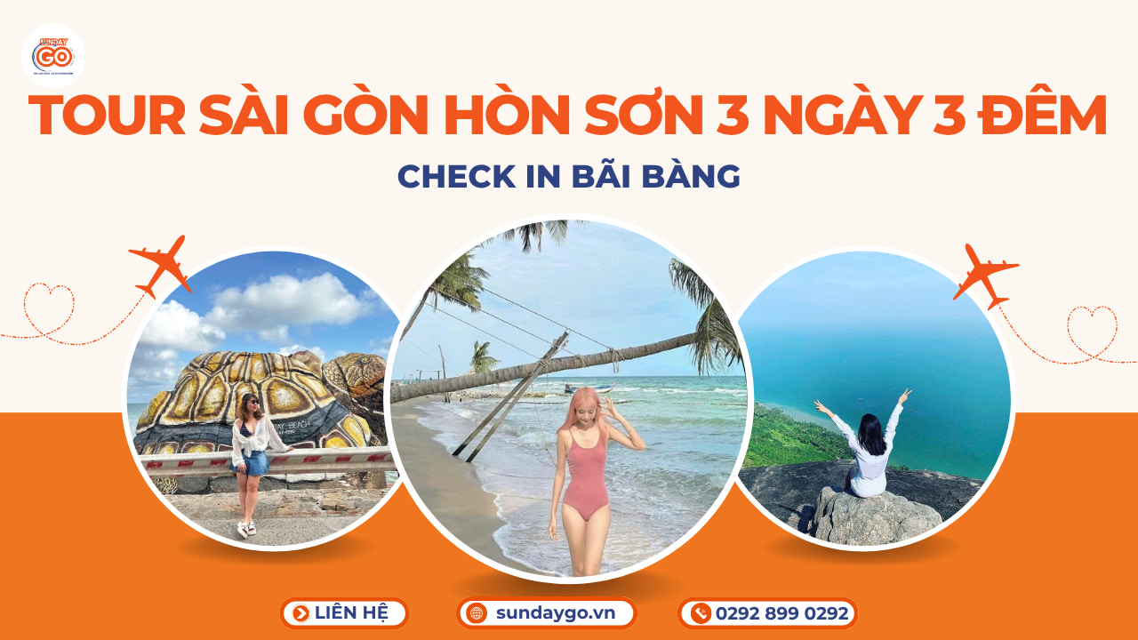 Tour Sài Gòn Hòn Sơn 3 ngày 3 đêm | Giá chỉ từ 2890k 1 Tour Sài Gòn Hòn Sơn 3 ngày 3 đêm