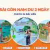 Tour Sài Gòn Nam Du 2 ngày 2 đêm