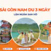 Tour Sài Gòn Nam Du 3 ngày 3 đêm