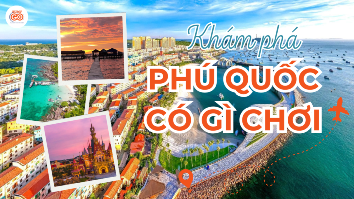 Phú Quốc có gì chơi