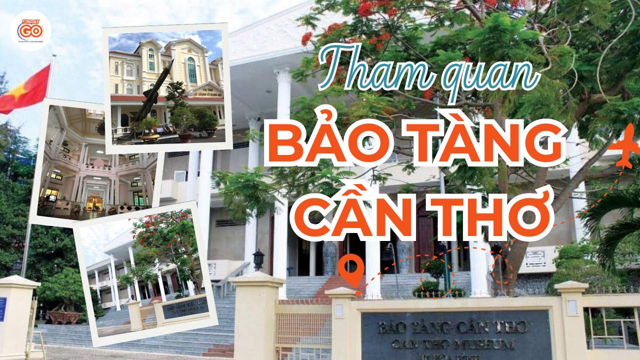 Bảo Tàng Cần Thơ có gì? Địa chỉ, giờ mở cửa, giá vé (2026) 1 Bảo tàng Cần Thơ