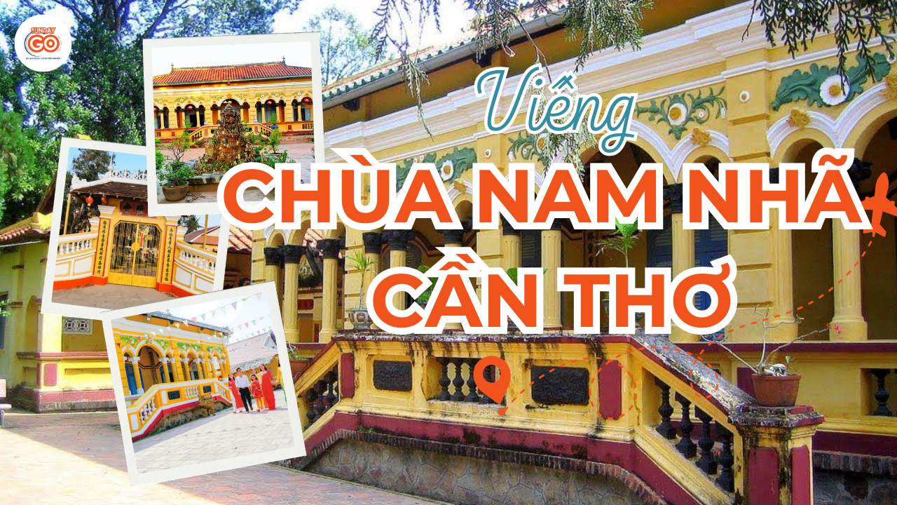 Chùa Nam Nhã Cần Thơ - Nét đẹp giao thoa Á Đông & Tây Âu 1 Chùa Nam Nhã Cần Thơ