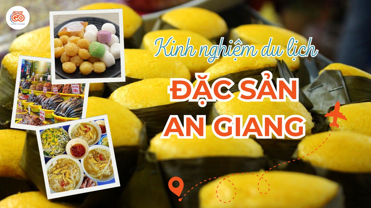 Đặc sản An Giang: Top 10+ món ngon & làm quà (2026) 1 Đặc sản An Giang