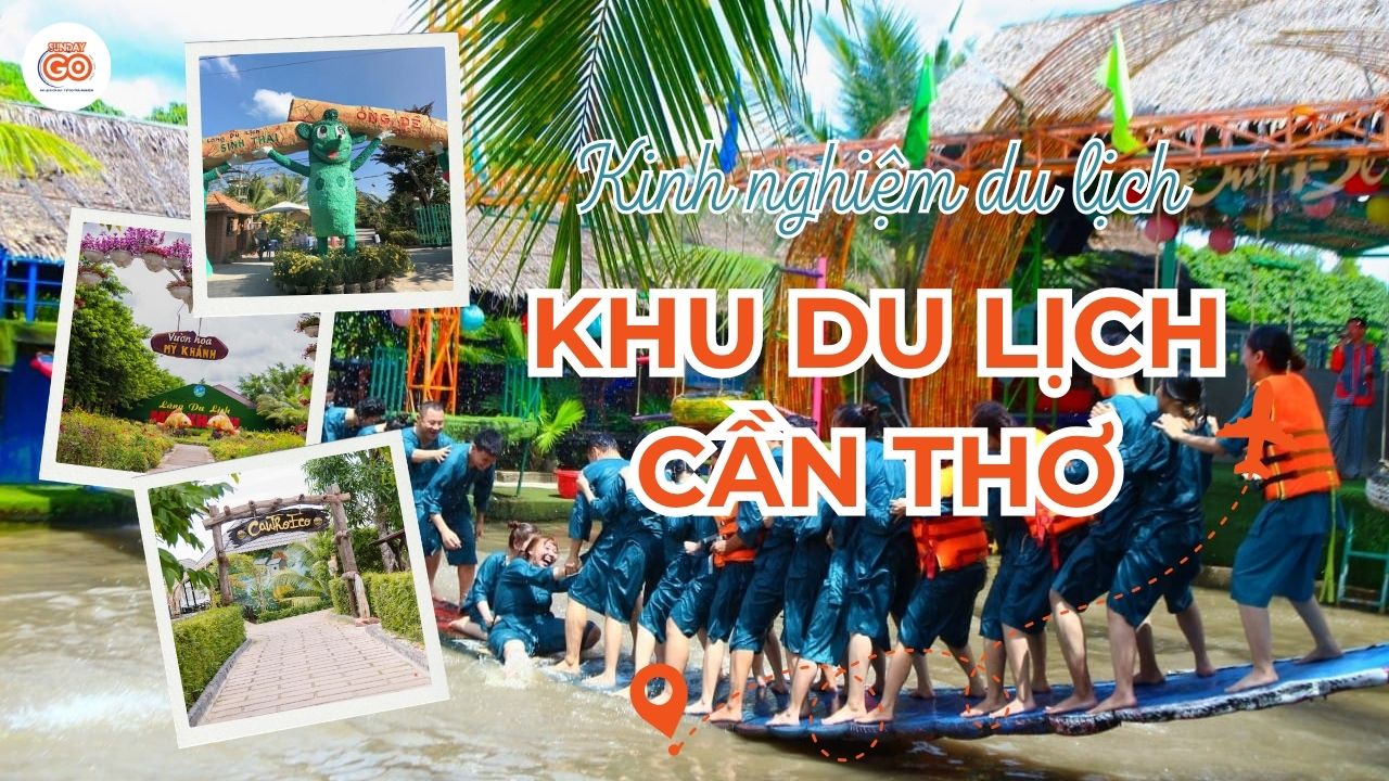 Top 7+ khu du lịch Cần Thơ sinh thái & nghỉ dưỡng 1 khu du lịch Cần Thơ