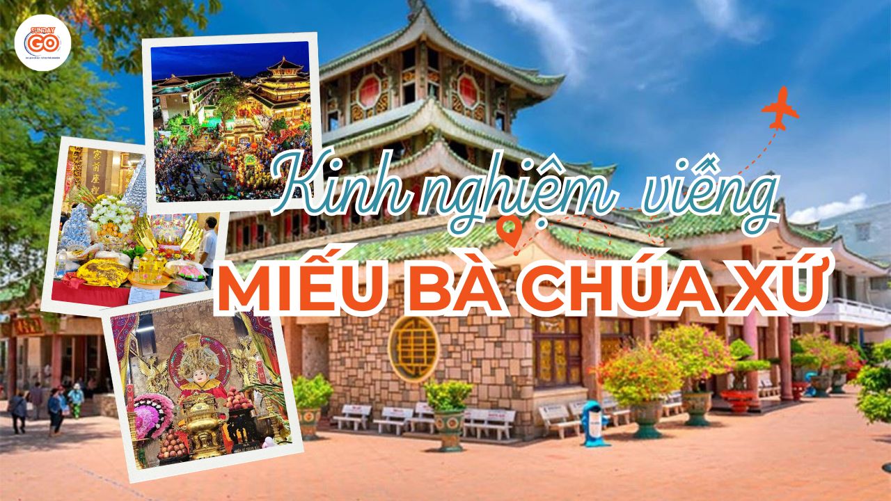 Miếu Bà Chúa Xứ An Giang - Kinh nghiệm đi lễ, chiêm bái 2026 1 Miếu Bà Chúa Xứ