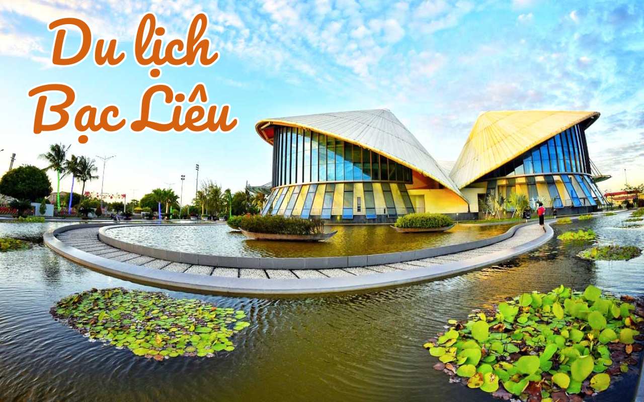 Đến Bạc Liêu du lịch