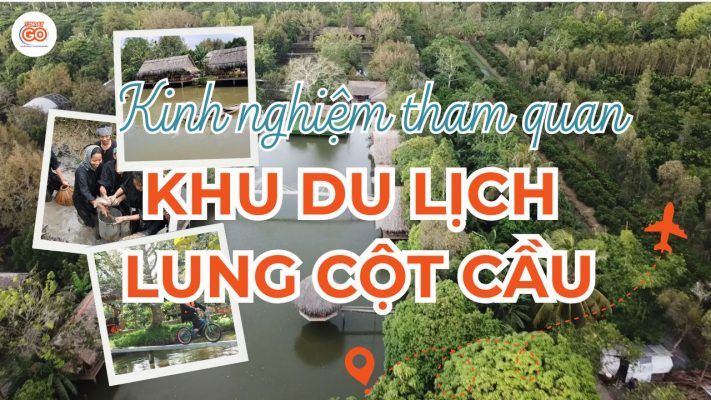 khu du lịch lung cột cầu