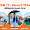 Tour câu cá Nha Trang