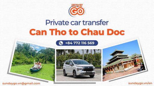 Private car transfer from Can Tho to Chau Doc